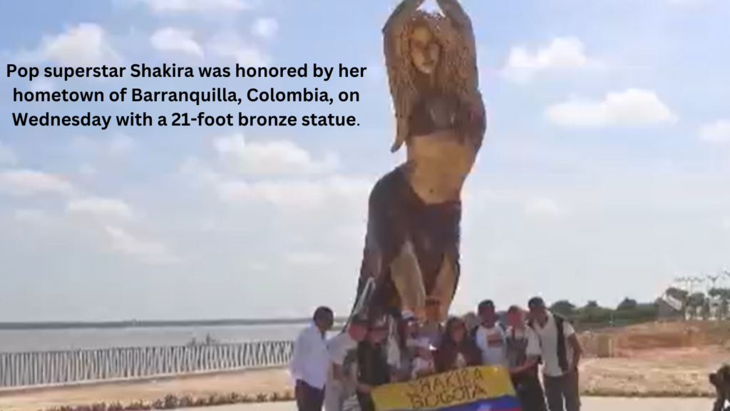 Pop superstar shakira was honored by her hometown of barranquilla colombia on wednesday with a 21 foot bronze statue