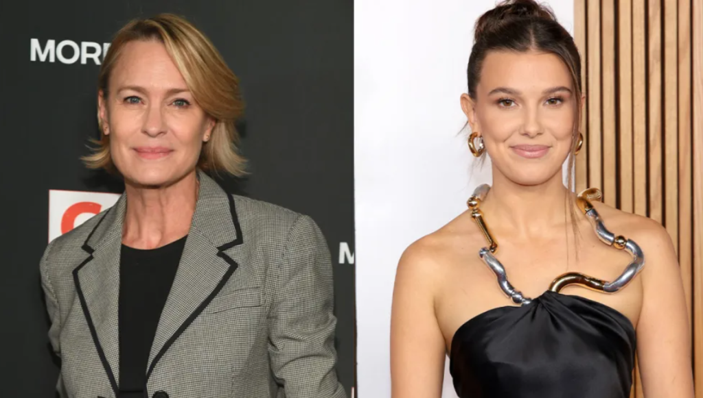 Robin wright (left) and millie bobby brown alberto e. Rodriguez/getty; dimitrios kambouris/getty