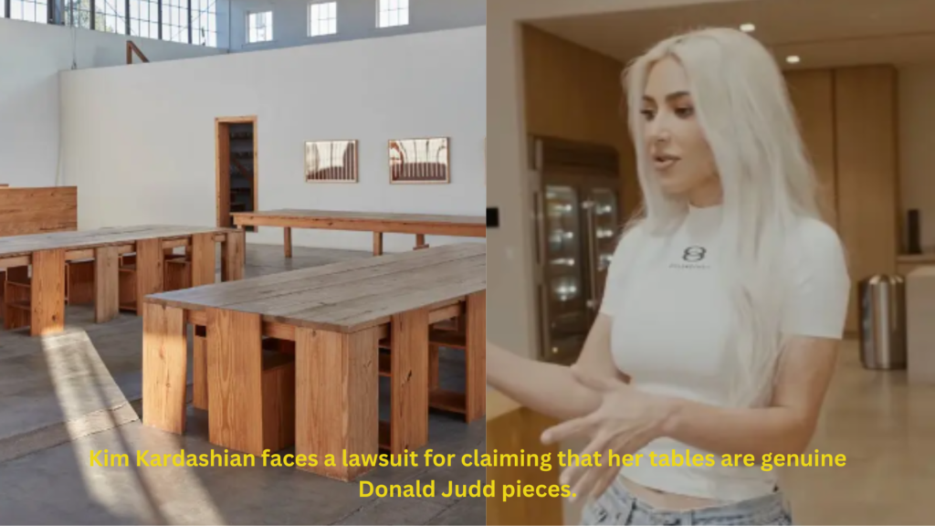 Kim kardashian faces a lawsuit for claiming that her tables are genuine donald judd pieces ,la mansana tables 22 and chair 84