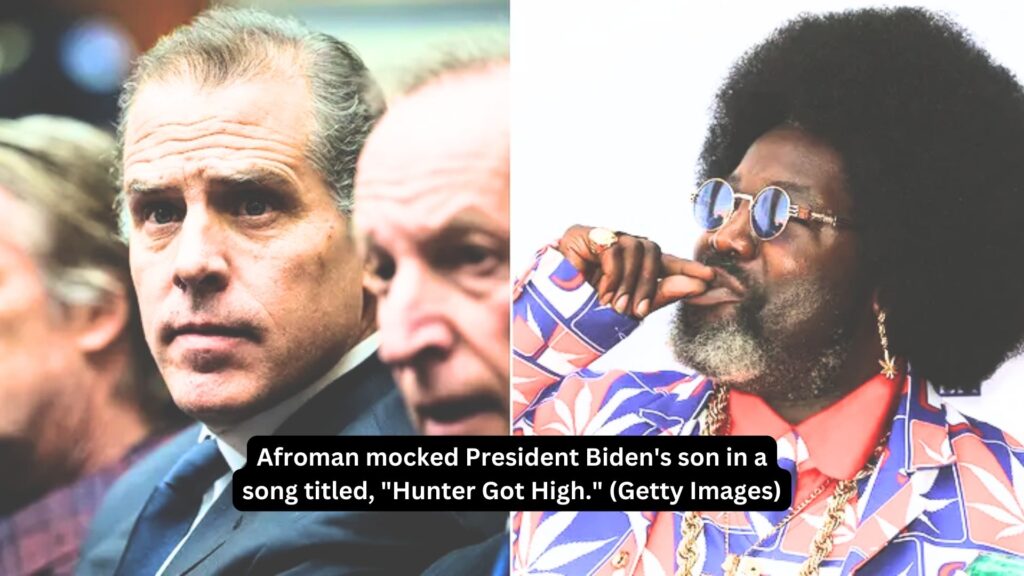 Afroman mocked president biden's son in a song titled, "hunter got high. " (getty images)