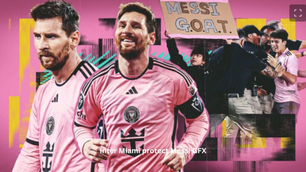 Inter miami protect messi gfx