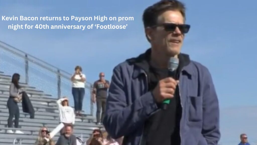 Kevin bacon returns to payson high on prom night for 40th anniversary of ‘footloose’